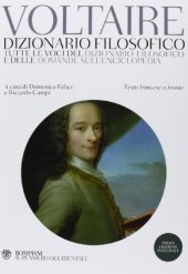 book Dizionario filosofico. Tutte le voci del dizionario filosofico e delle domande sull'Enciclopedia. Testo francese a fronte