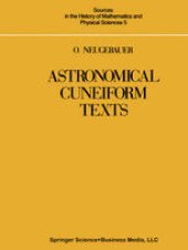 book Astronomical Cuneiform Texts: Babylonian Ephemerides of the Seleucid Period for the Motion of the Sun, the Moon, and the Planets