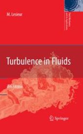 book Turbulence in Fluids: Fourth Revised and Enlarged Edition