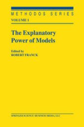 book The Explanatory Power of Models: Bridging the Gap between Empirical and Theoretical Research in the Social Sciences