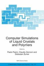 book Computer Simulations of Liquid Crystals and Polymers: Proceedings of the NATO Advanced Research Workshop on Computational Methods for Polymers and Liquid Crystalline Polymers Erice, Italy 16–22 July 2003