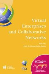 book Virtual Enterprises and Collaborative Networks: IFIP 18th World Computer Congress TC5 / WG5.5 - 5th Working Conference on Virtual Enterprises 22–27 August 2004 Toulouse, France