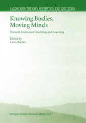 book Knowing Bodies, Moving Minds: Towards Embodied Teaching and Learning