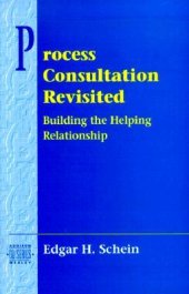 book Process Consultation Revisited: Building the Helping Relationship