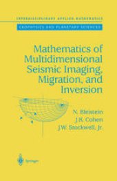 book Mathematics of Multidimensional Seismic Imaging, Migration, and Inversion