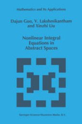 book Nonlinear Integral Equations in Abstract Spaces