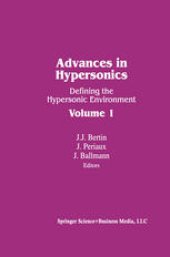 book Advances in Hypersonics: Defining the Hypersonic Environment Volume 1