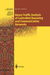 book Heavy Traffic Analysis of Controlled Queueing and Communication Networks