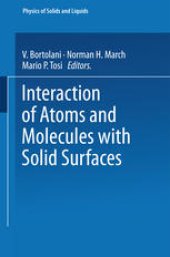 book Interaction of Atoms and Molecules with Solid Surfaces