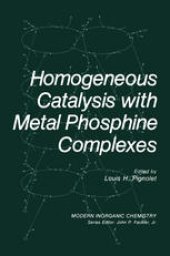 book Homogeneous Catalysis with Metal Phosphine Complexes