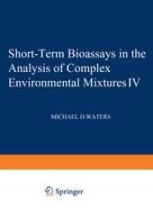 book Short-Term Bioassays in the Analysis of Complex Environmental Mixtures IV