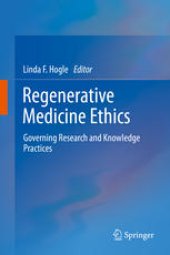 book Regenerative Medicine Ethics: Governing Research and Knowledge Practices