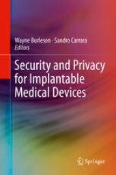 book Security and Privacy for Implantable Medical Devices