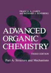 book Advanced Organic Chemistry: Part A: Structure and Mechanisms