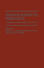 book Human Subjects Research: A Handbook for Institutional Review Boards