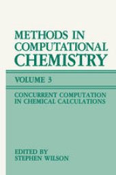 book Methods in Computational Chemistry: Volume 3: Concurrent Computation in Chemical Calculations