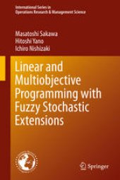 book Linear and Multiobjective Programming with Fuzzy Stochastic Extensions