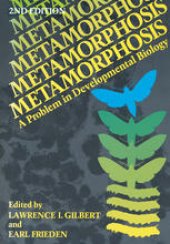 book Metamorphosis: A Problem in Developmental Biology