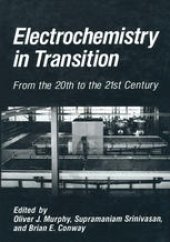 book Electrochemistry in Transition: From the 20th to the 21st Century