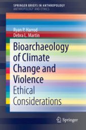 book Bioarchaeology of Climate Change and Violence: Ethical Considerations