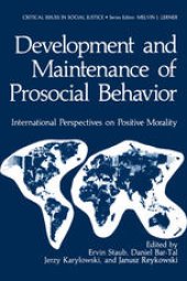 book Development and Maintenance of Prosocial Behavior: International Perspectives on Positive Morality