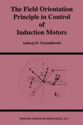 book The Field Orientation Principle in Control of Induction Motors