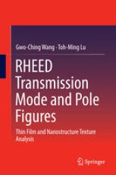 book RHEED Transmission Mode and Pole Figures: Thin Film and Nanostructure Texture Analysis