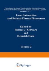 book Laser Interaction and Related Plasma Phenomena: Volume 2 Proceedings of the Second Workshop, held at Rensselaer Polytechnic Institute, Hartford Graduate Center, Hartford, Connecticut, August 30–September 3, 1971