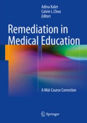 book Remediation in Medical Education: A Mid-Course Correction