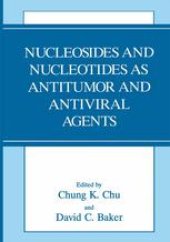 book Nucleosides and Nucleotides as Antitumor and Antiviral Agents