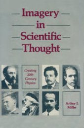 book Imagery in Scientific Thought Creating 20th-Century Physics