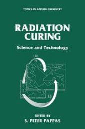 book Radiation Curing: Science and Technology