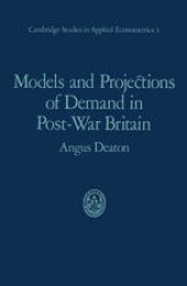 book Models and Projections of Demand in Post-War Britain