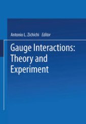 book Gauge Interactions: Theory and Experiment