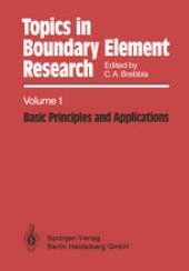 book Topics in Boundary Element Research: Volume 1: Basic Principles and Applications