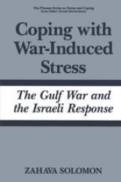 book Coping with War-Induced Stress: The Gulf War and the Israeli Response