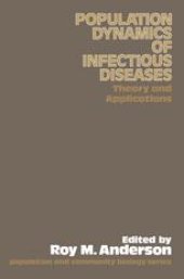 book The Population Dynamics of Infectious Diseases: Theory and Applications