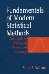 book Fundamentals of Modern Statistical Methods: Substantially Improving Power and Accuracy