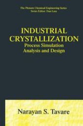 book Industrial Crystallization: Process Simulation Analysis and Design