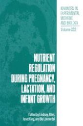 book Nutrient Regulation during Pregnancy, Lactation, and Infant Growth