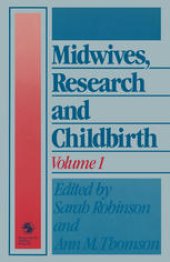 book Midwives, Research and Childbirth: Volume 1