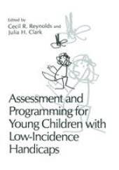 book Assessment and Programming for Young Children with Low-Incidence Handicaps