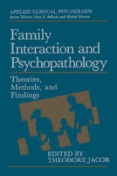 book Family Interaction and Psychopathology: Theories, Methods and Findings