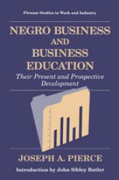 book Negro Business and Business Education: Their Present and Prospective Development