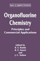 book Organofluorine Chemistry: Principles and Commercial Applications