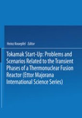 book Tokamak Start-up: Problems and Scenarios Related to the Transient Phases of a Thermonuclear Fusion Reactor