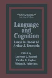 book Language and Cognition: Essays in Honor of Arthur J. Bronstein