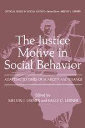 book The Justice Motive in Social Behavior: Adapting to Times of Scarcity and Change