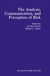 book The Analysis, Communication, and Perception of Risk