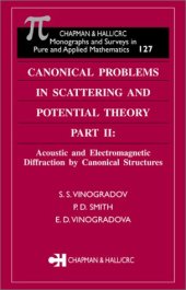 book Canonical Problems in Scattering and Potential Theory Part II: Acoustic and Electromagnetic Diffraction by Canonical Str